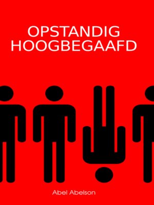 cover image of Opstandig hoogbegaafd